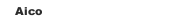 Aico