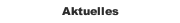 Aktuelles